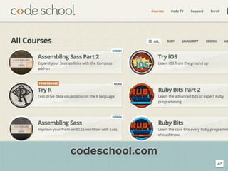 codeschool.com
 