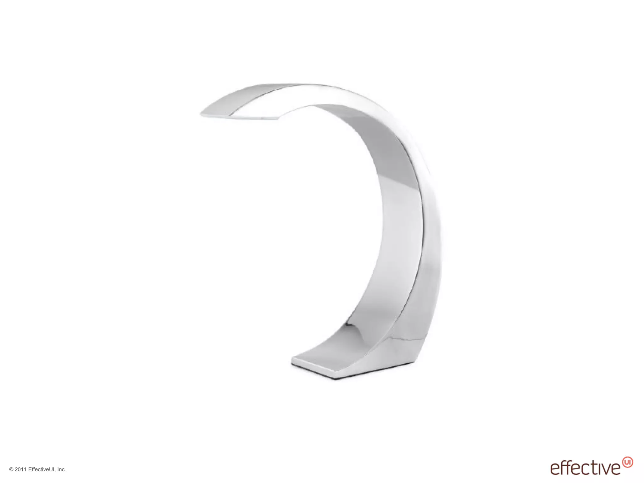 © 2011 EffectiveUI, Inc.
 