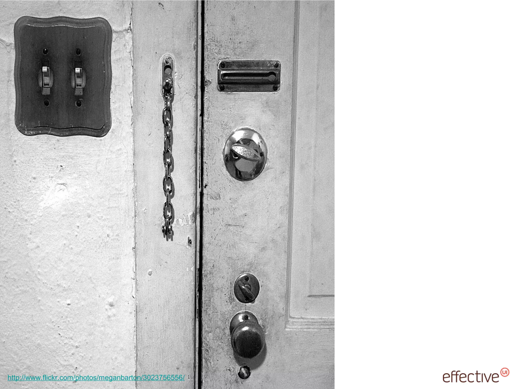 © 2011 EffectiveUI, Inc.http://www.flickr.com/photos/meganbarton/3023756556/
 