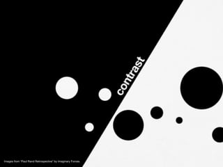 Images from  “Paul Rand Retrospective” by Imaginary Forces.  