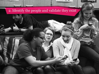 2. Identify the people and validate they exist

 