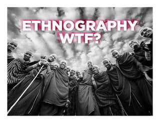 Lean Ethnography?
 