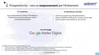 www.linnovatoire.fr
6
Prospective #3 – vers un empowerment par l’événement
En une phrase
Par ses dispositifs de création d...