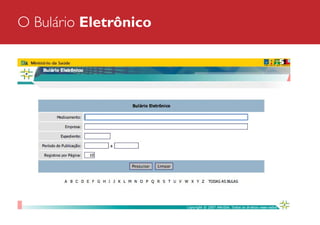 O Bulário Eletrônico

 