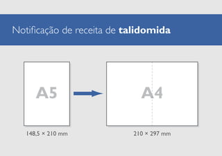 Notificação de receita de talidomida

A5

A4

148,5 × 210 mm

210 × 297 mm

 