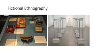 Fictional Ethnography
 