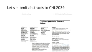 Let’s submit abstracts to CHI 2039
 