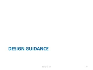 DESIGN GUIDANCE

Design for ALL

28

 