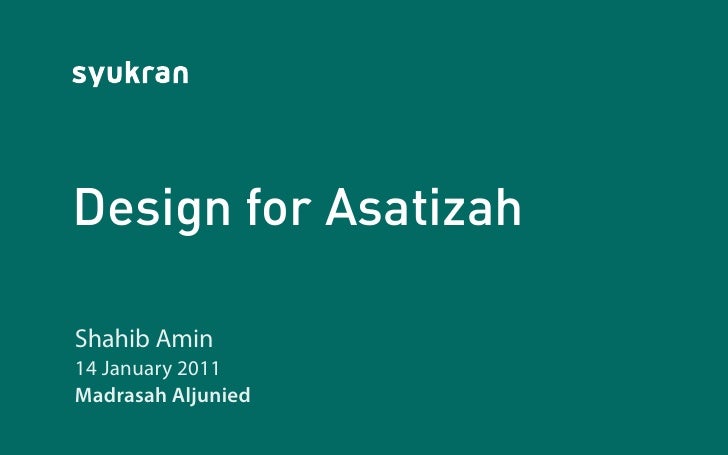 Design For Asatizah Slides