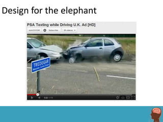 Design for the elephant
 