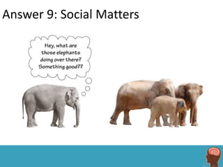 Answer 9: Social Matters
 