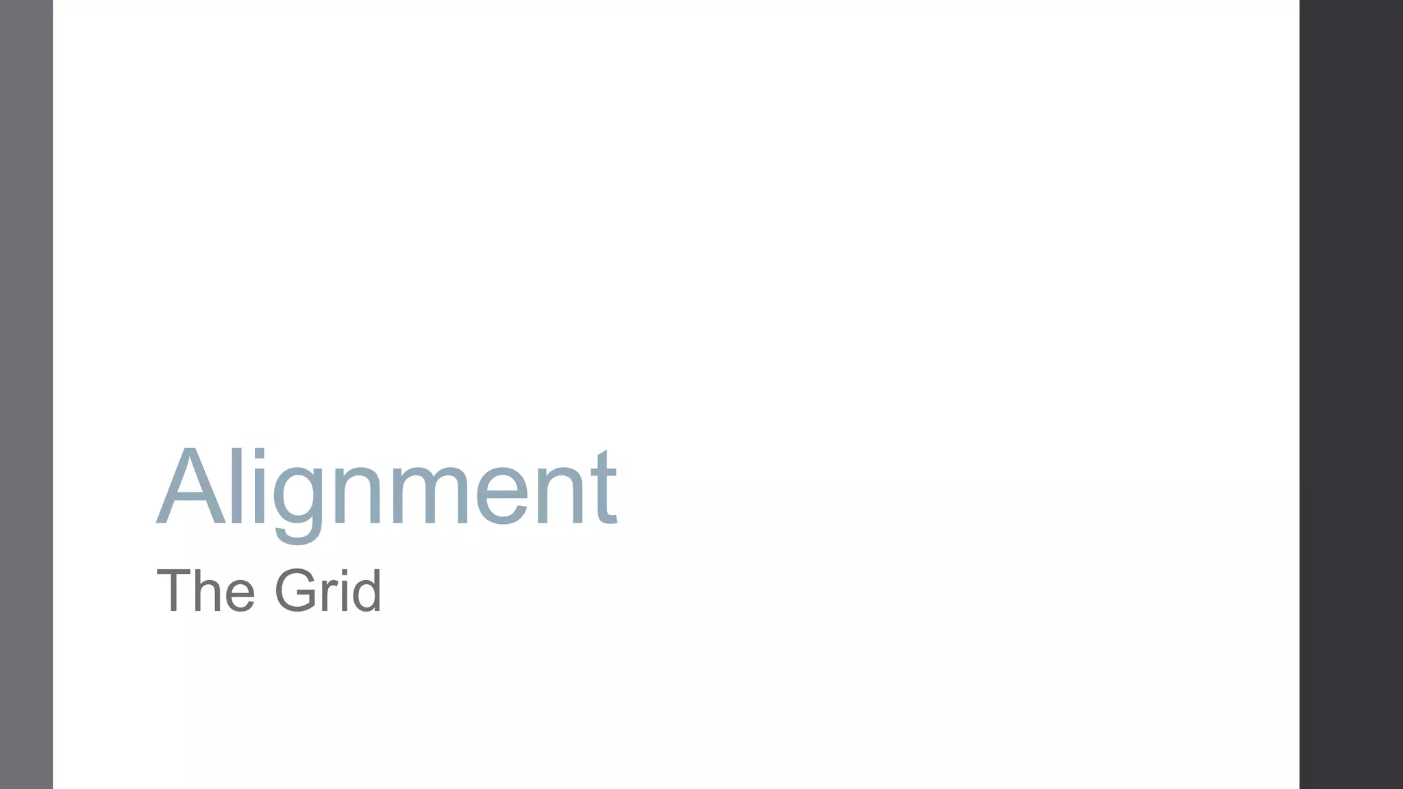 Alignment The Grid 