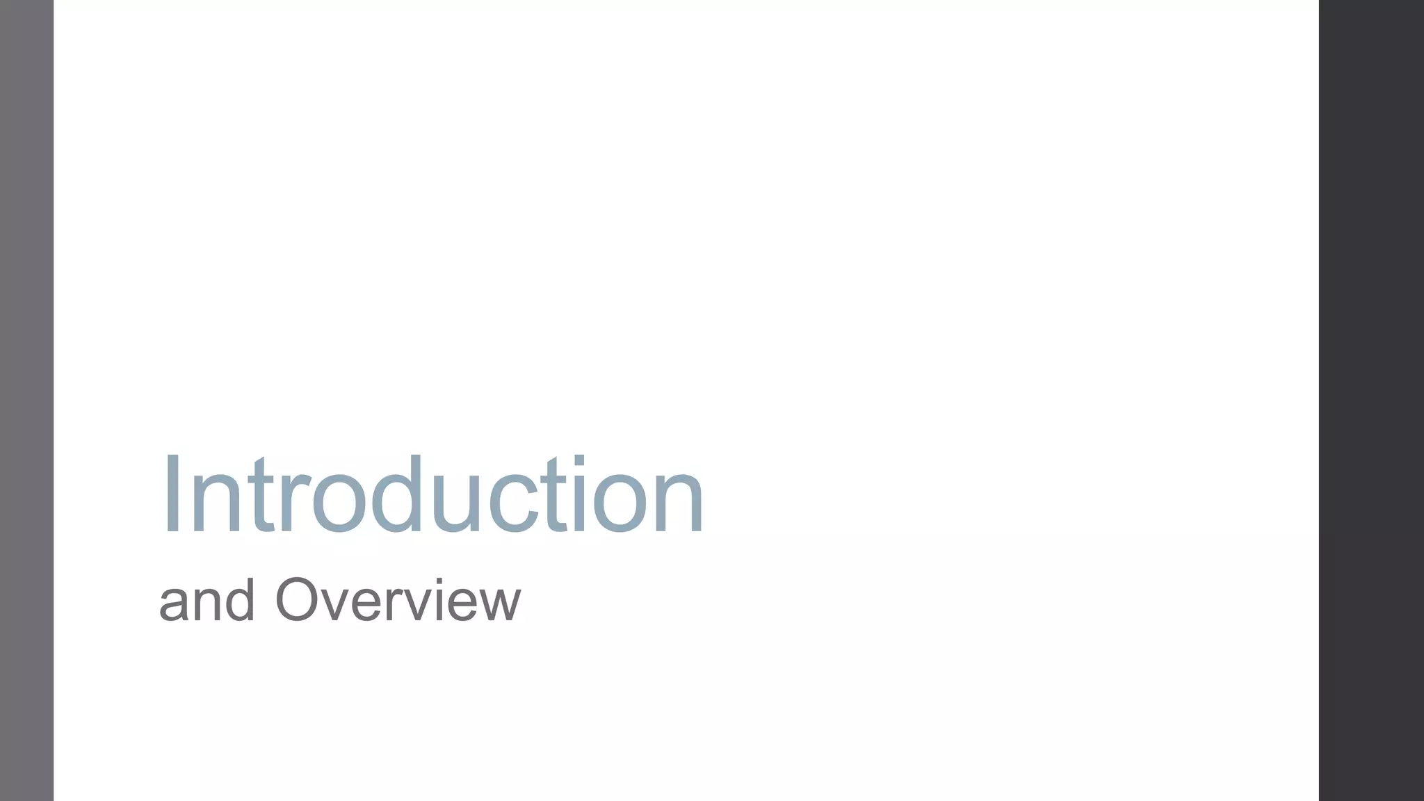 Introduction and Overview 