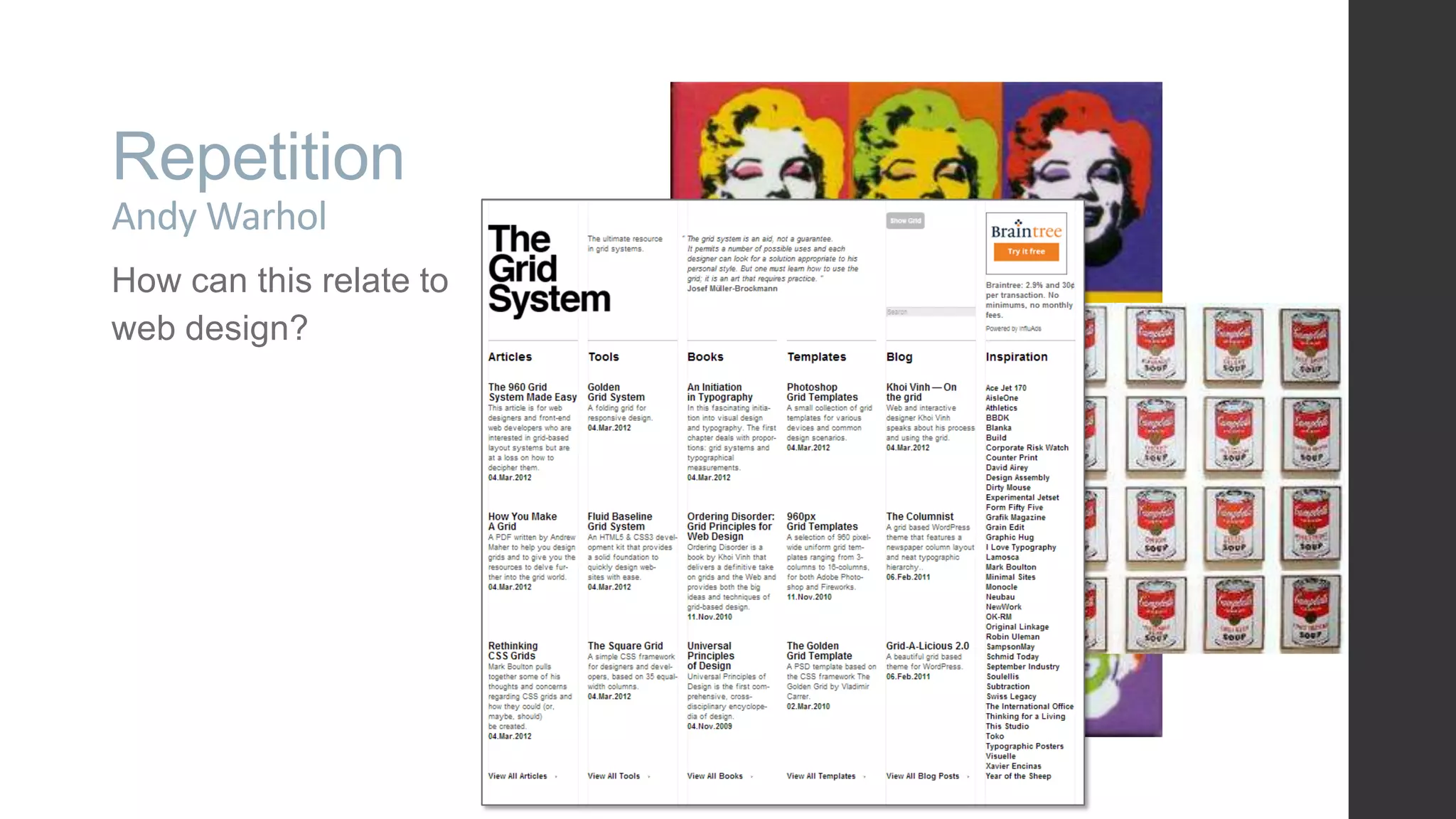 Repetition Andy Warhol How can this relate to web design? 