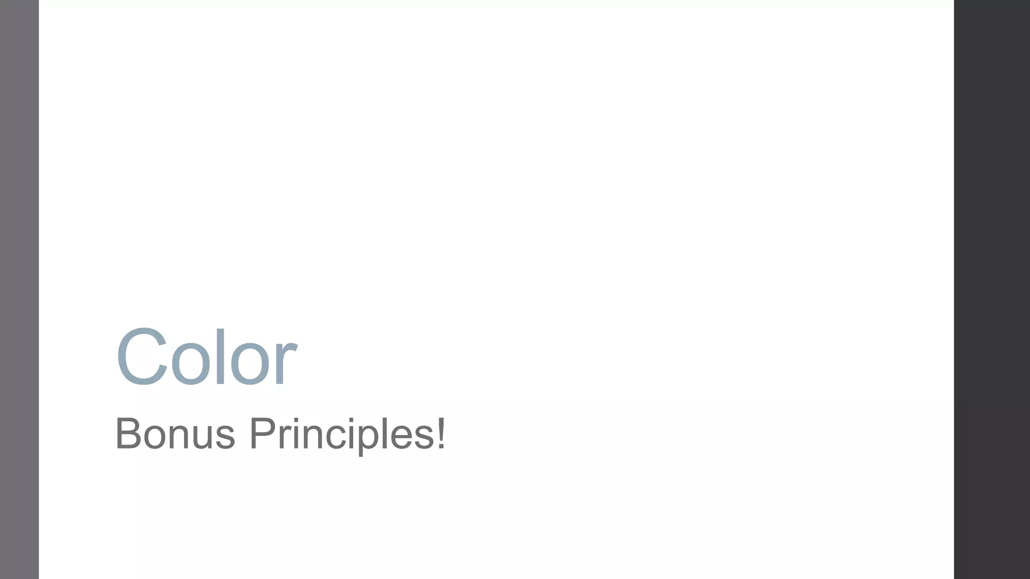 Color Bonus Principles! 