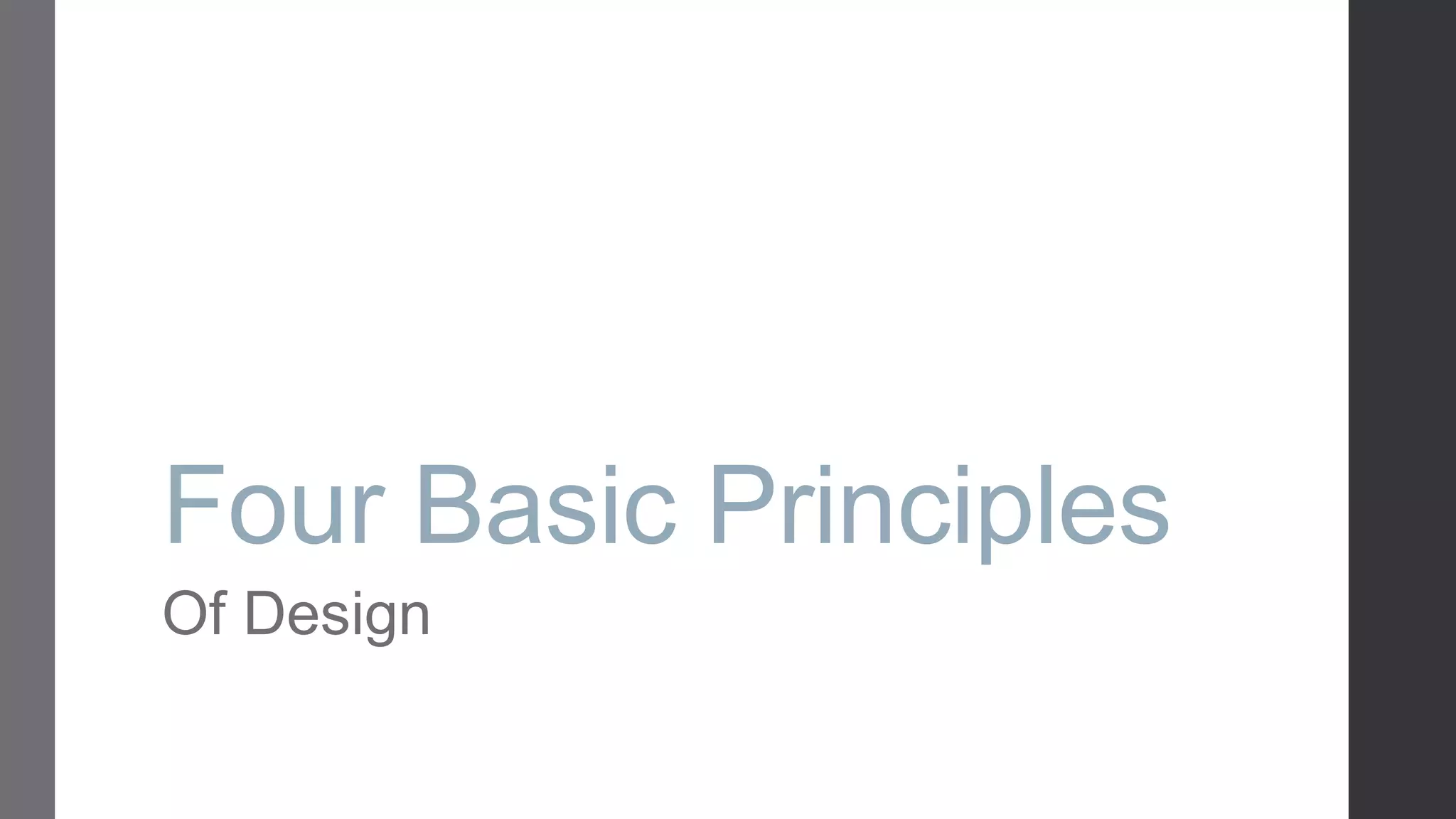 Four Basic Principles Of Design 