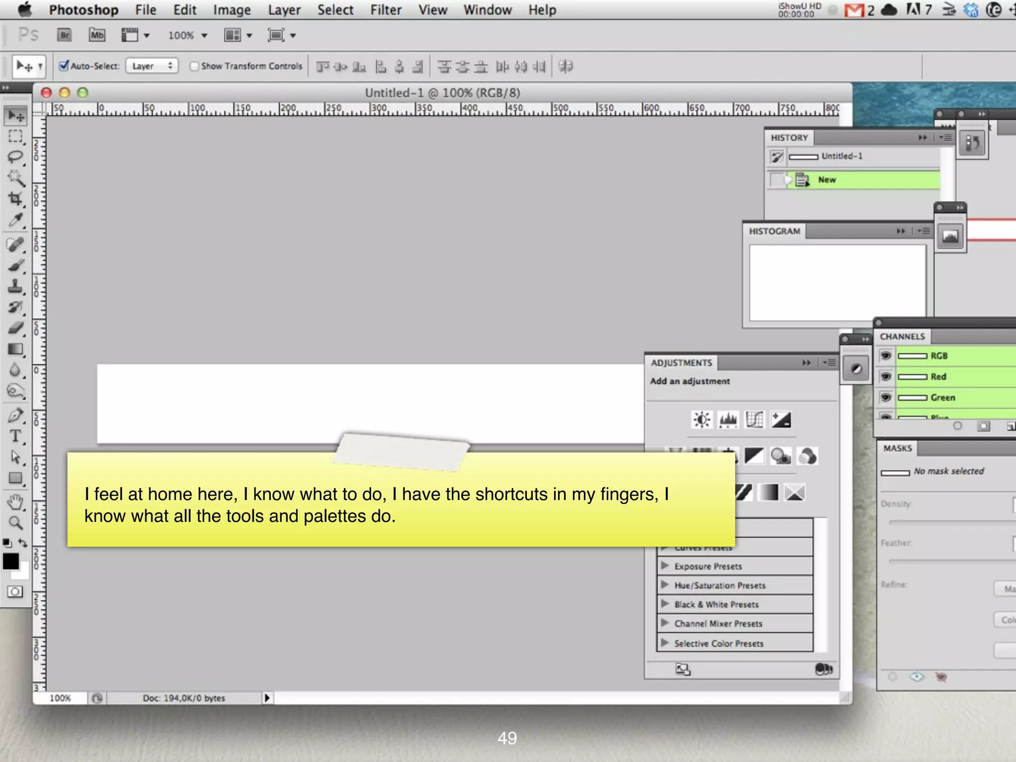 Text

I feel at home here, I know what to do, I have the shortcuts in my ﬁngers, I
know what all the tools and palettes do.




                                                     49
 