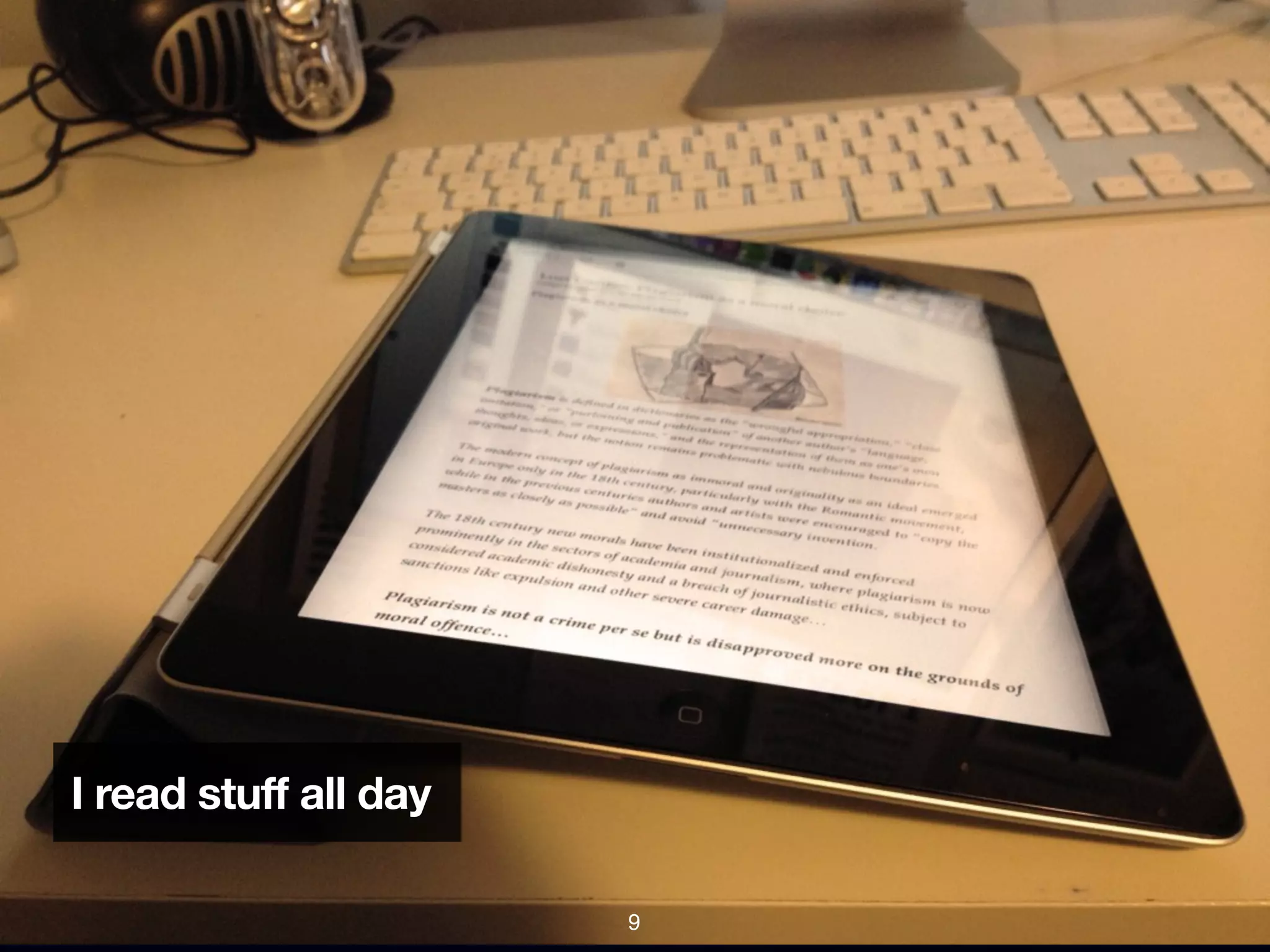 I read stuff all day

                       9
 