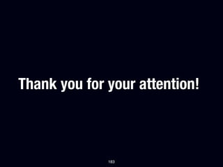 Thank you for your attention!



              183
 