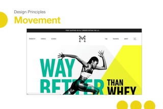 Design Principles
Movement
 