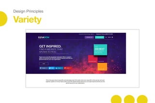 Design Principles
Variety
 