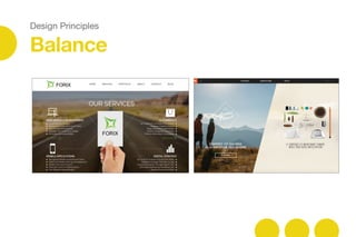 Design Principles
Balance
 