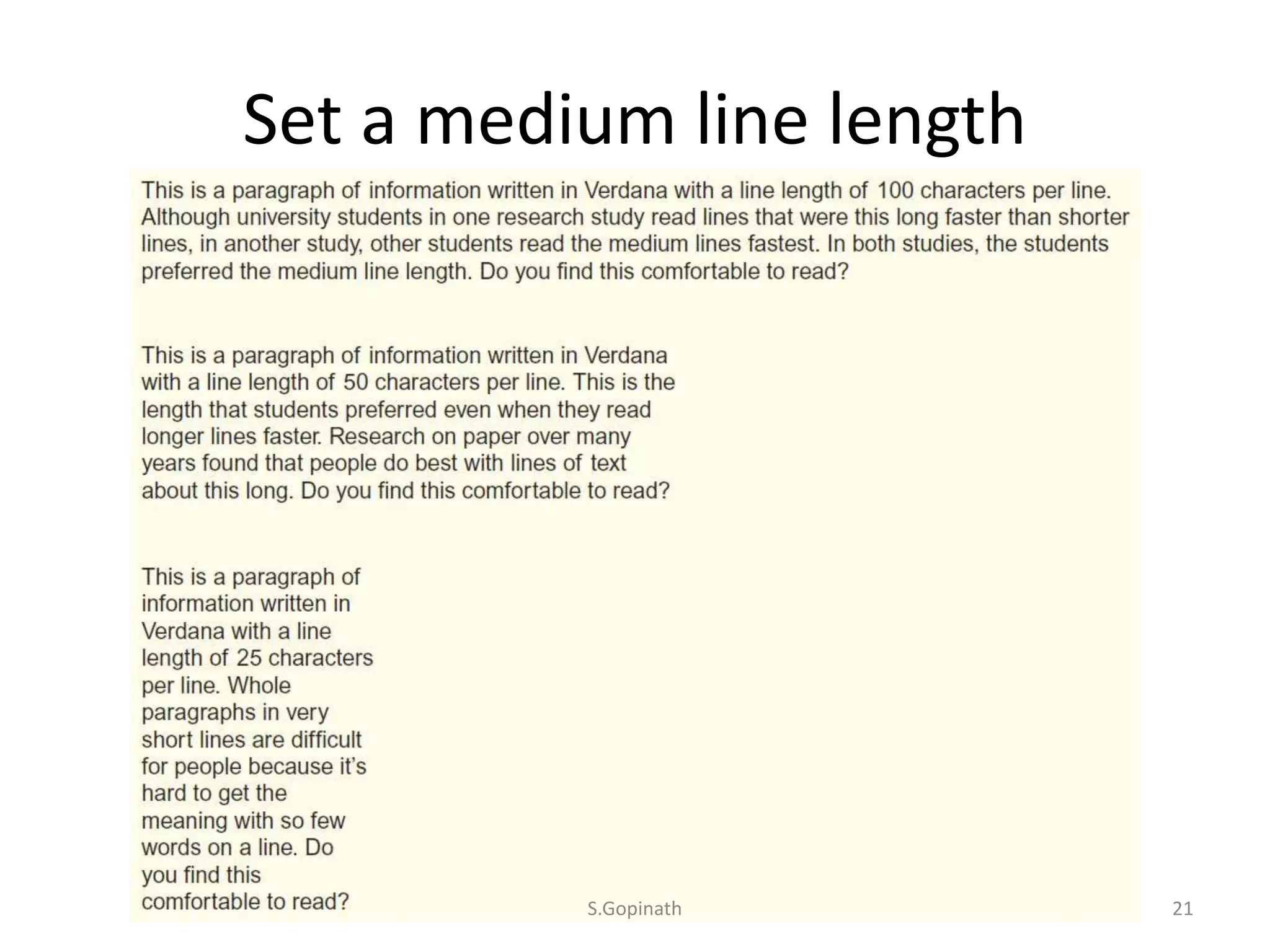 Set a medium line length
S.Gopinath 21
 