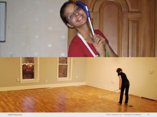 © 2011 Continuum LLC   Proprietary & Confidential   13
 