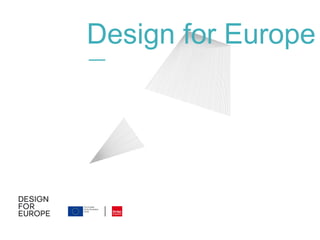Design for Europe
—
 