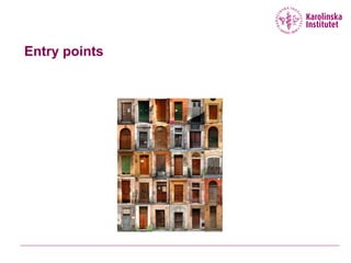 Entry points
 