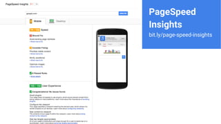 PageSpeed
Insights
bit.ly/page-speed-insights
 
