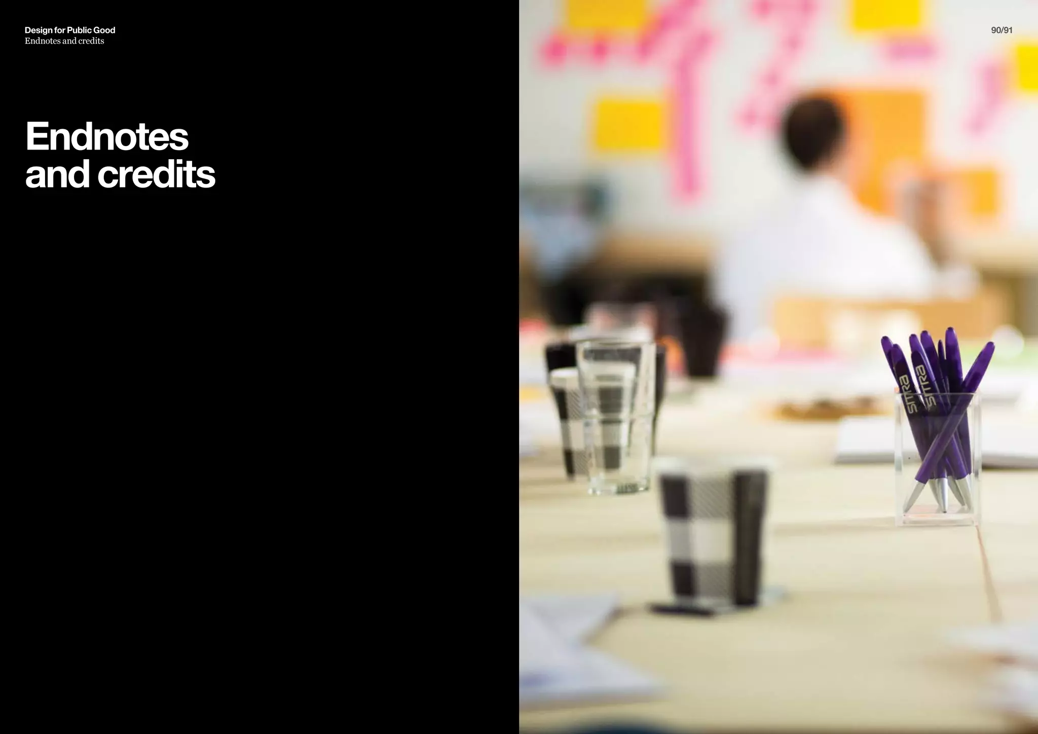 90/91
Endnotes
andcredits
Design for Public Good
Endnotes and credits
 