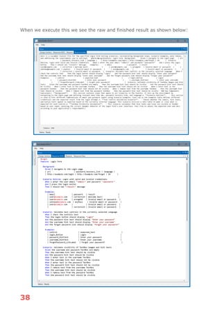 38
When we execute this we see the raw and finished result as shown below:
 