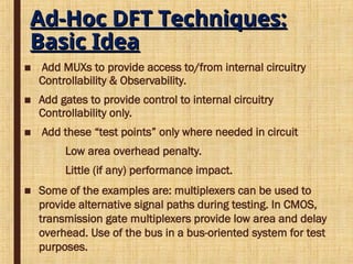 Comprehensive Design for Testability (DFT) Techniques in Circuit Design ...