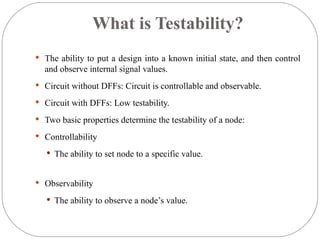 Design for Testability | PPT