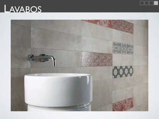 LAVABOS
 