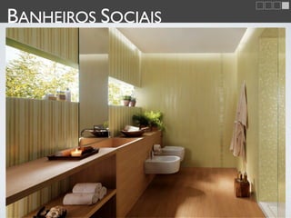 BANHEIROS SOCIAIS
 