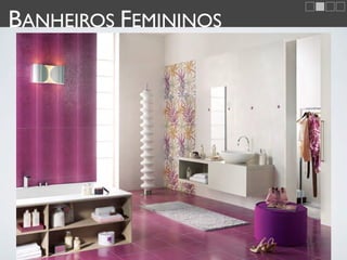 BANHEIROS FEMININOS
 