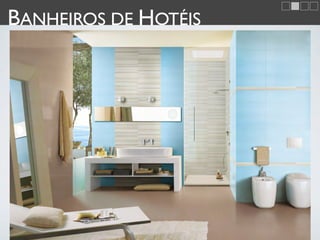 BANHEIROS DE HOTÉIS
 