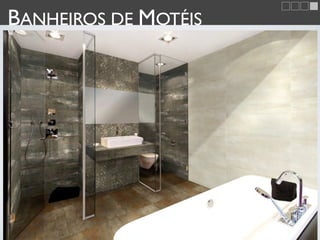 BANHEIROS DE MOTÉIS
 