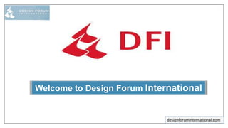 Welcome to Design Forum International
 
