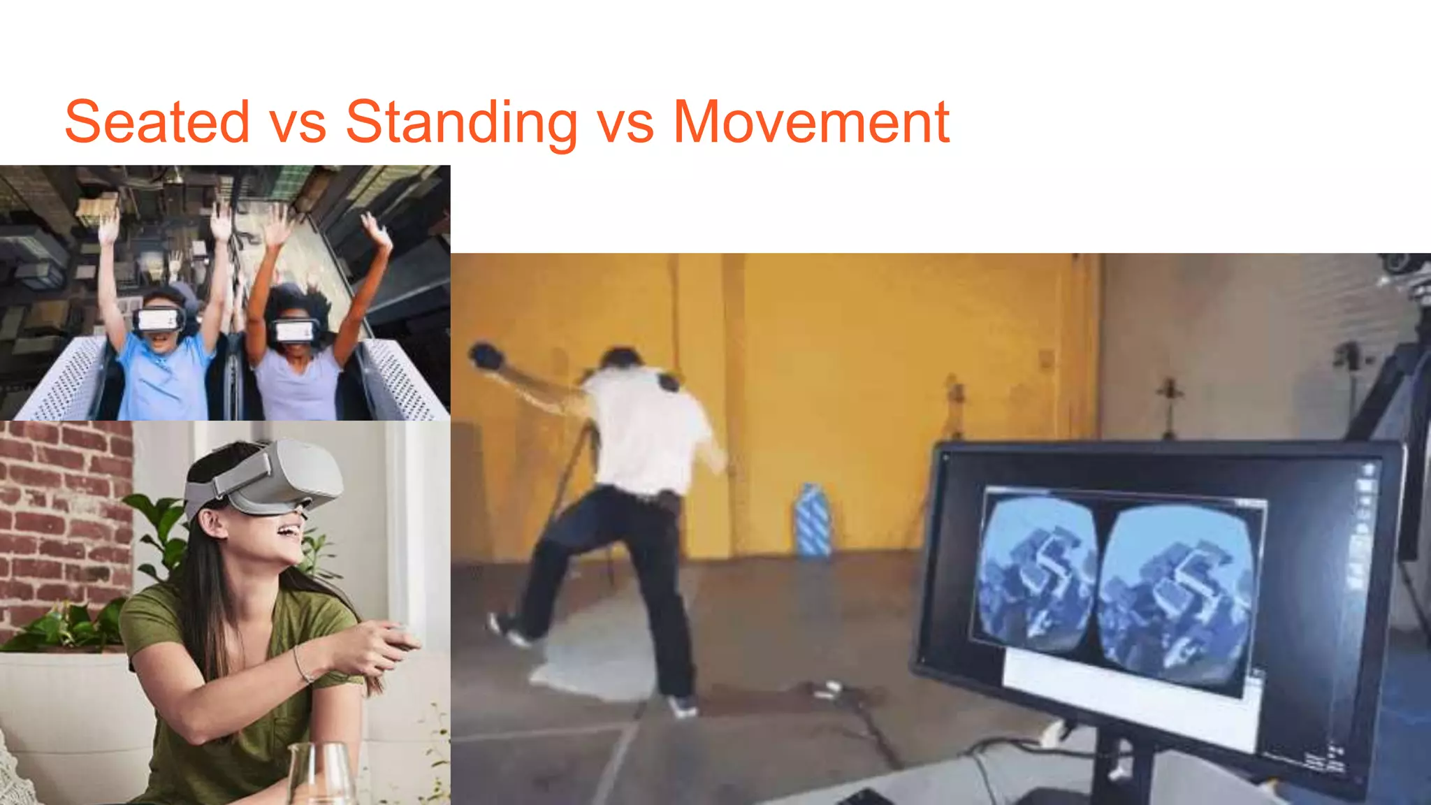 Seated vs Standing vs Movement
 