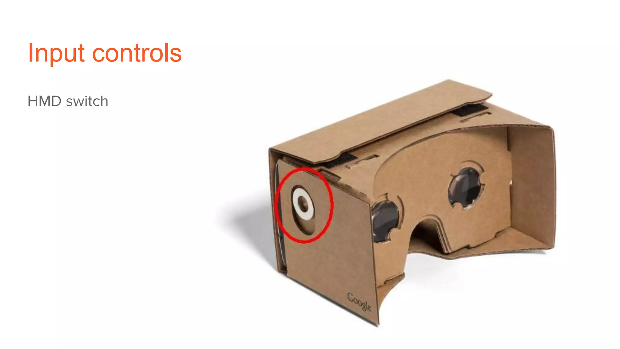 Input controls
HMD switch
 