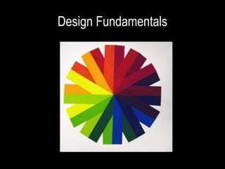 Design Fundamentals
 