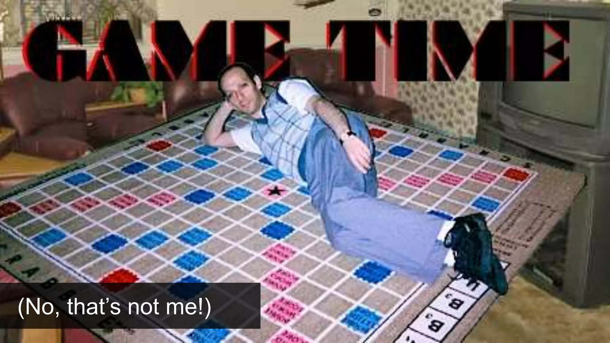 (No, that’s not me!)
 