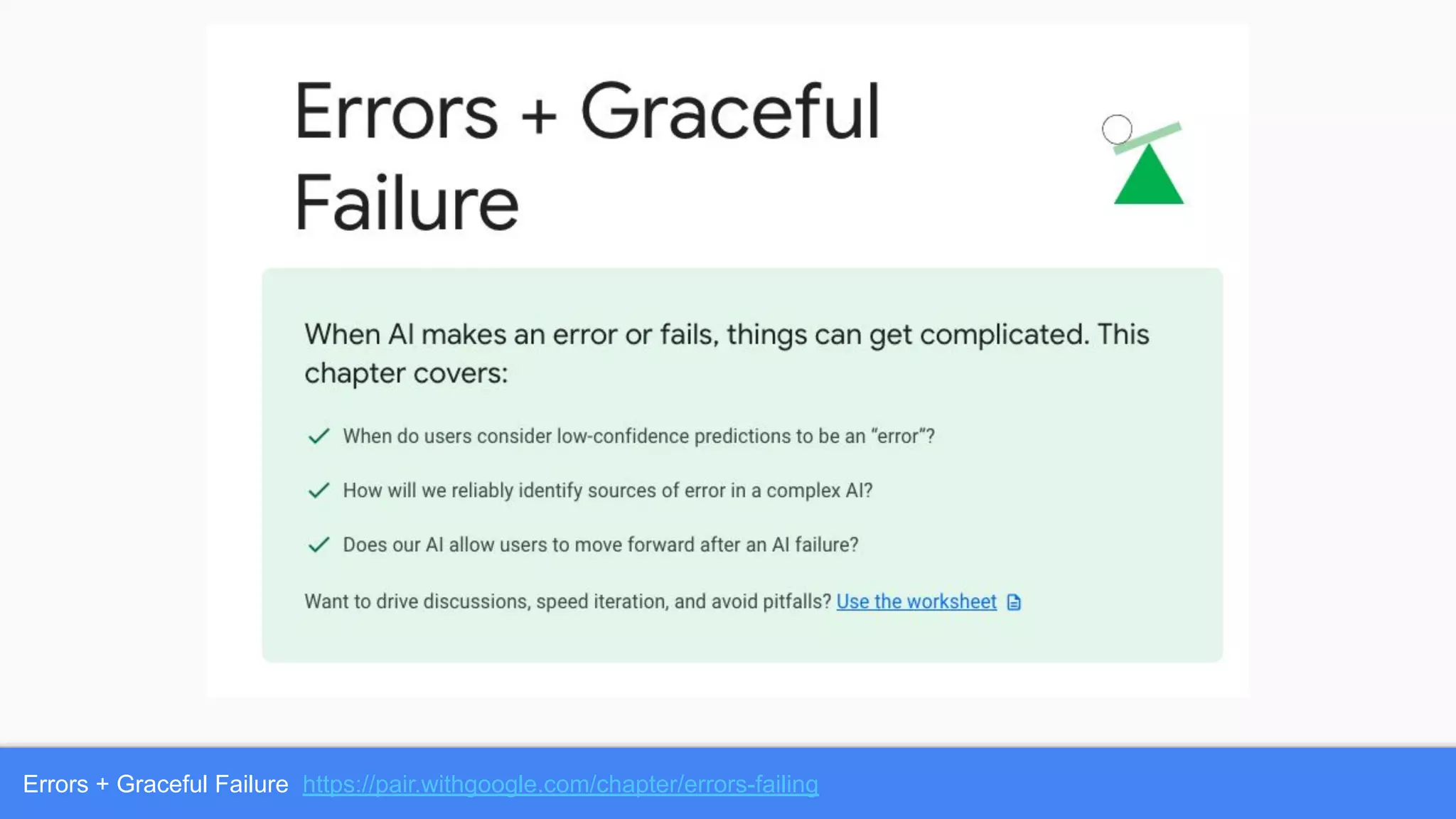 Errors + Graceful Failure https://pair.withgoogle.com/chapter/errors-failing
 