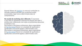 Quando falamos de logotipos ou marcas já conhecidas no
mercado, podemos perceber que as pessoas já estão
acostumadas a ligar cores a determinados tipos de
comportamento.
No mundo do marketing não é diferente. É importante
o que cada cor representa e estimula nas pessoas para fazer a
escolha certa. Infelizmente, nem todos os profissionais dessa área
se atentam a isso.
Para facilitar a vida desses profissionais, alguns especialistas
do No Film School fizeram um compilado de significados e
significantes comumente ligados a determinadas cores:
Para facilitar a vida desses profissionais, alguns especialistas
do No Film School fizeram um compilado de significados e
significantes comumente ligados a determinadas cores:
 