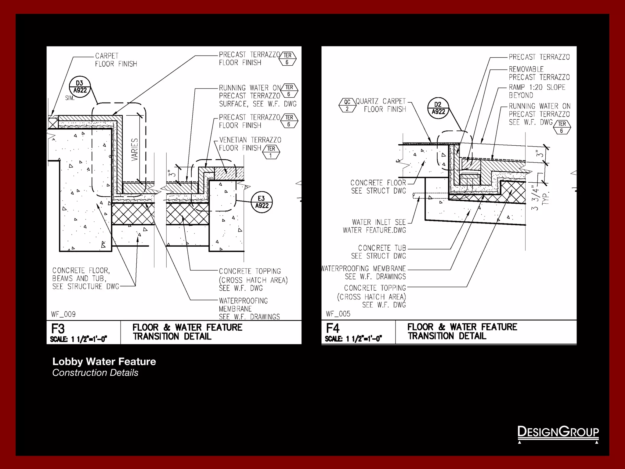 Lobby Water FeatureLobby Water Feature
Construction DetailsConstruction Details
 