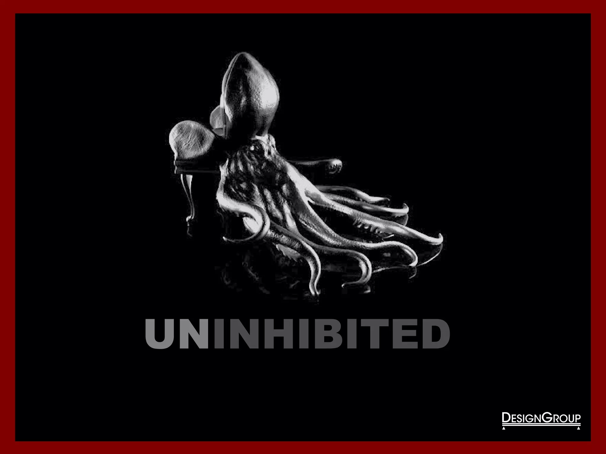 UNINHIBITED
 
