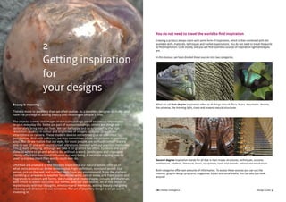 CBI | Market Intelligence CBI | Market IntelligenceDesign Guide | 8 Design Guide | 9
Beauty & meaning
There is more to jewellery than we often realise. As a jewellery designer or stylist, you
have the privilege of adding beauty and meaning to people’s lives.
The objects, scenes and images in our surroundings are of enormous importance
to us in everyday life. Some are part of our surroundings; others are things we
deliberately bring into our lives. We can be happy and so surprised by the high
resolution (quality) in colour and brightness of images captured through our
smartphone or camera. These modern devices sometimes give us unlimited
possibilities. And with software, we may sometimes adapt our pictures in surprising
ways. But do we realize that our eyes, for most people, are so much better? We are
able to see 3D and with sound, smell, vibrations blended with our precious memories.
This is really amazing, although we take it for granted too often. Symbols and signs
show us where to go and what to do, without a word. Landscapes and cityscapes
silently affect our mood and influence our very being. A necklace or a ring may be
used to express more than words could ever do.
Often we are unaware of the fantastic experience our natural senses offer us of
what exists around us: three-dimensional, high-definition, surround sound. Our
senses pick up the nest and subtlest hints from our environment, from the slightest
trembling of airwaves to weather factors like wind, rain or snow, and from scents and
fragrances to colours and forms. We choose and create shapes, colours and materials
with which to adorn our cities, our homes, and our own bodies. All of this blends in
mysteriously with our thoughts, emotions and memories, adding beauty and giving
meaning and direction to our existence. The art of jewellery design is an art worth
investing in.
2
Getting inspiration
for
your designs
You do not need to travel the world to find inspiration
Creating a product always starts with some form of inspiration, which is then combined with the
available skills, materials, techniques and market expectations. You do not need to travel the world
to find inspiration. Look closely, and you will find countless sources of inspiration right where you
are.
In this manual, we have divided these sources into two categories.
What we call first-degree inspiration refers to all things natural: flora, fauna, mountains, deserts,
the universe, the morning light, rivers and oceans, natural structures.
Second-degree inspiration stands for all that is man-made: structures, techniques, cultures,
architecture, artefacts, literature, music, equipment, tools and utensils, tattoos and much more.
Both categories offer vast amounts of information. To access these sources you can use the
Internet, graphic design programs, magazines, books and social media. You can also just look
around!
 